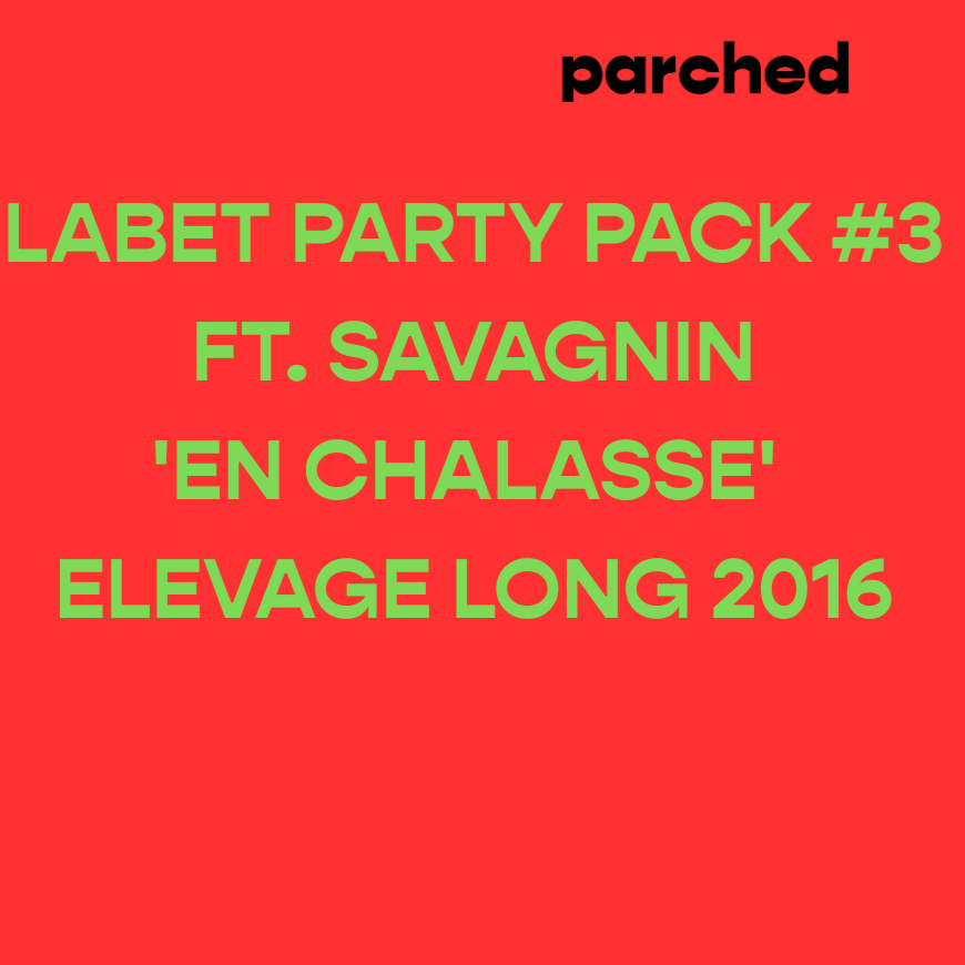 Labet Party Pack #3 ft. Savagnin 'En Chalasse' Elevage Long 2016
