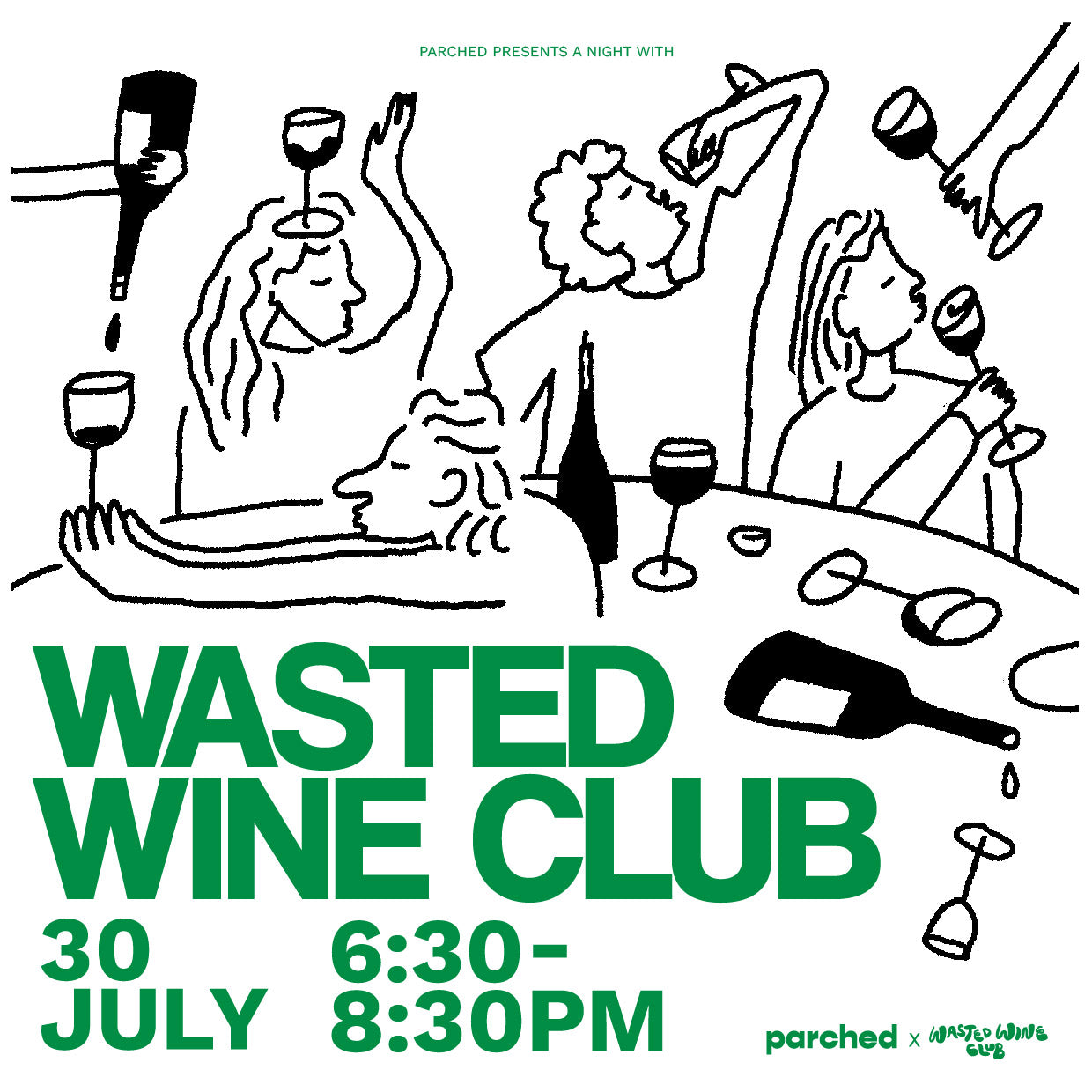 .... Parched + Dan's present: A Night with Wasted Wine Club