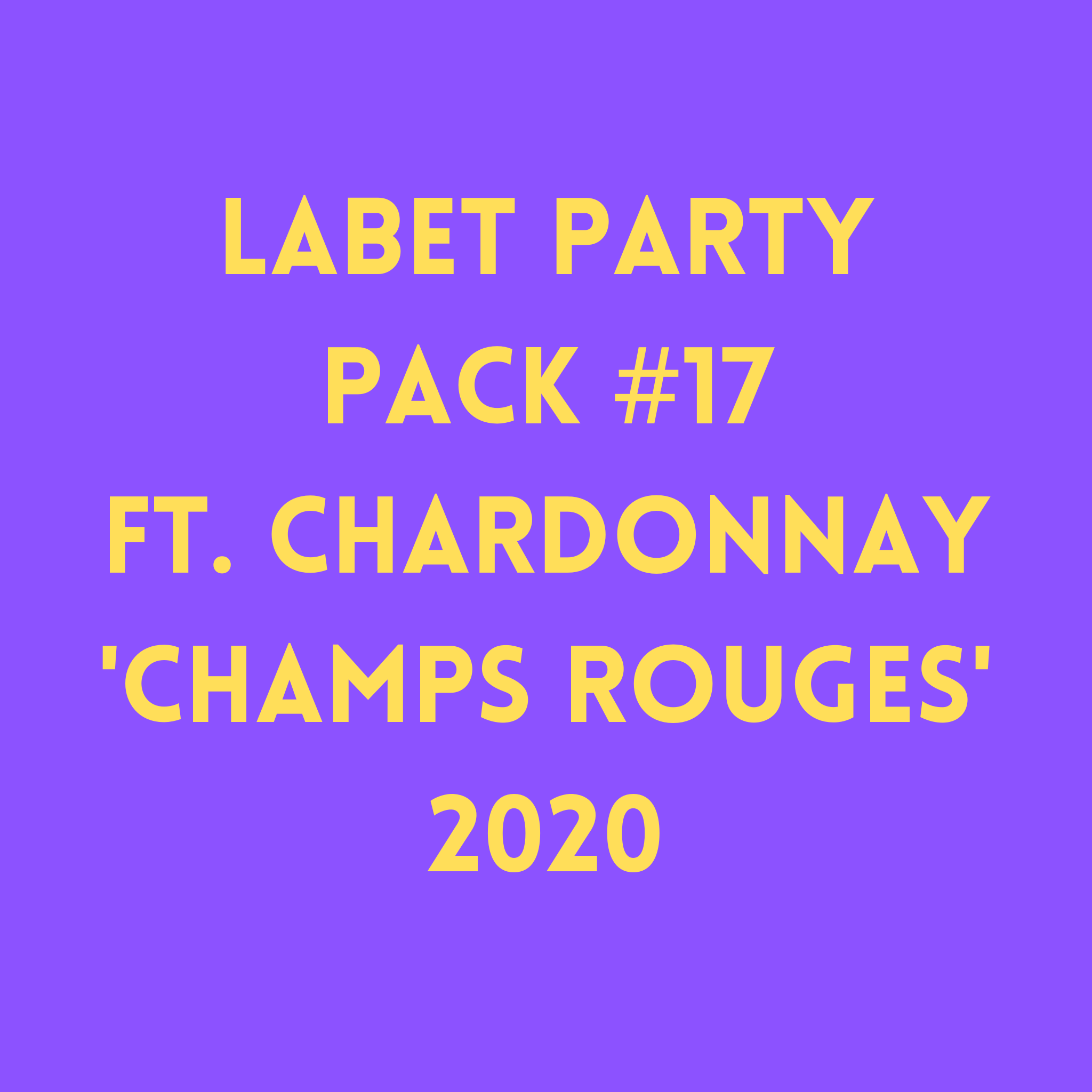 Labet Party Pack #17 ft. Chardonnay 'Champs Rouges' 2020