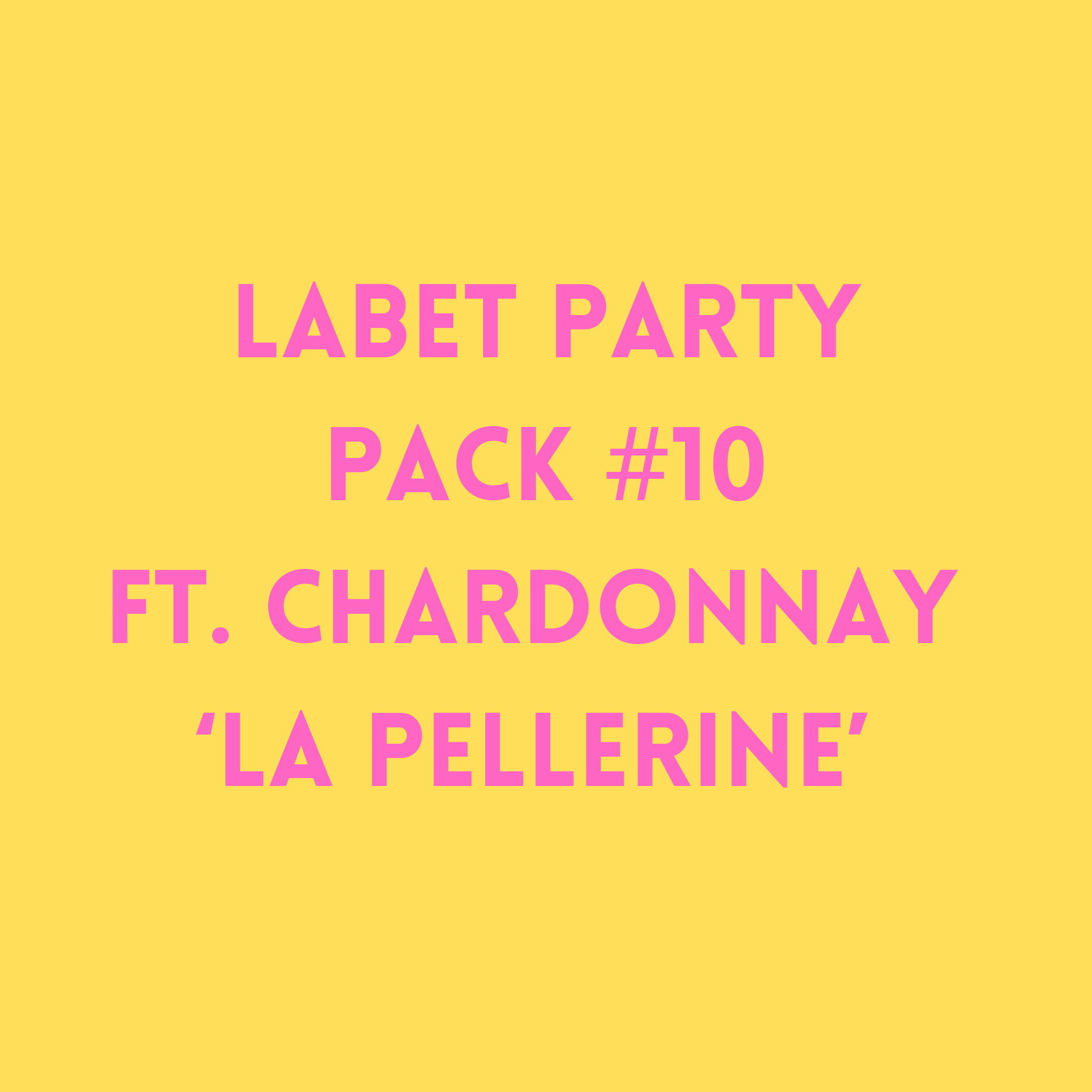 Labet Party Pack #10 ft. Chardonnay 'La Pellerine' 2020